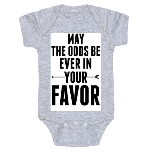 May the Odds Be Ever in Your Favor Baby One-Piece