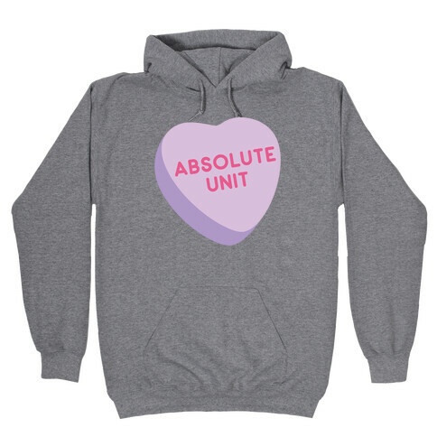 Absolute Unit Candy Heart Hooded Sweatshirt