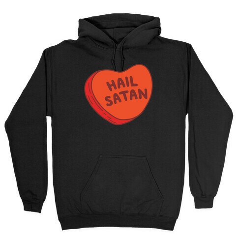 Hail Satan Conversation Heart Valentine's Parody White Print Hooded Sweatshirt