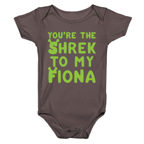 You're The Shrek To My Fiona Parody White Print Baby One-Piece