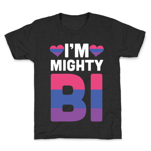 I'm Mighty Bi Kids T-Shirt