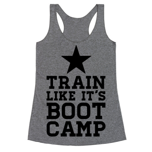 Train Like It's Boot Camp Racerback Tank Top