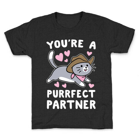 You're the Purrfect Partner  Kids T-Shirt
