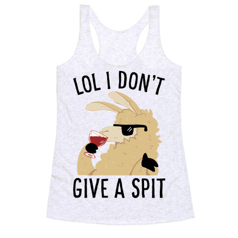 Lol I Don't Give A Spit Racerback Tank Top