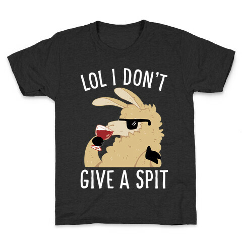 Lol I Don't Give A Spit Kids T-Shirt