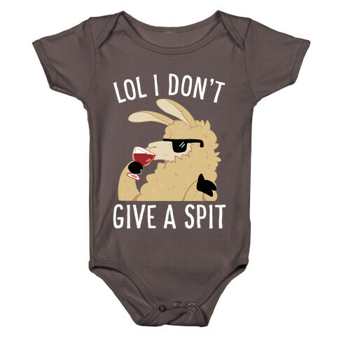 Lol I Don't Give A Spit Baby One-Piece