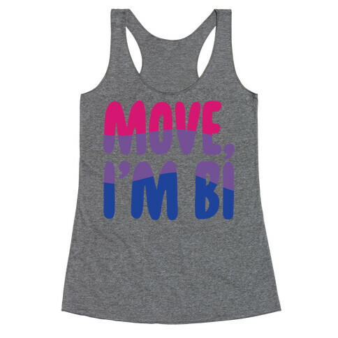 Move I'm Bi  Racerback Tank Top