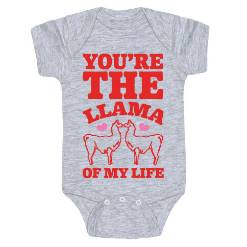 You're The Llama of My Life Baby One-Piece