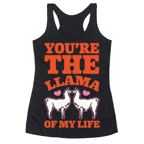 You're The Llama of My Life White Print Racerback Tank Top