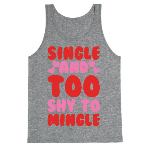 Single and Too Shy To Mingle White Print Tank Top