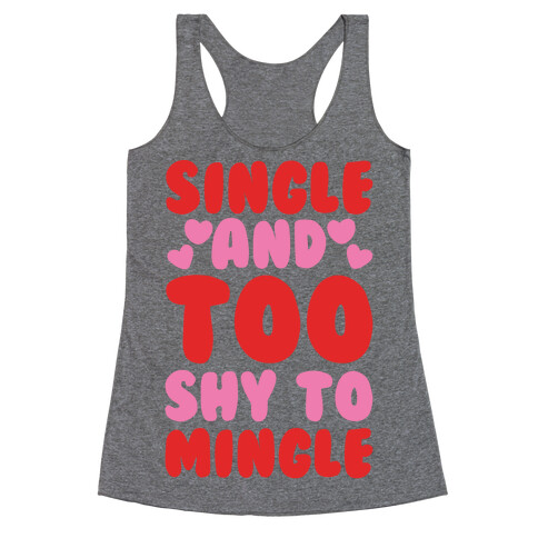 Single and Too Shy To Mingle White Print Racerback Tank Top