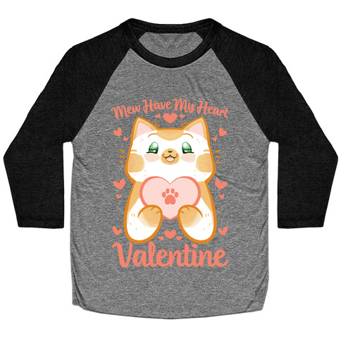 Mew Have My Heart, Valentine Baseball Tee