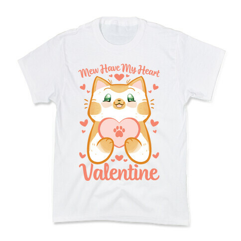 Mew Have My Heart, Valentine Kids T-Shirt
