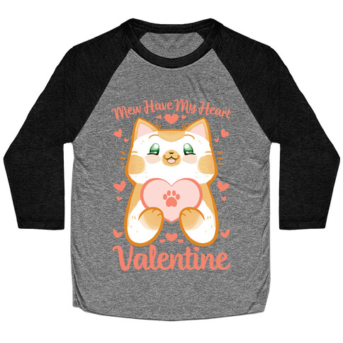 Mew Have My Heart, Valentine Baseball Tee