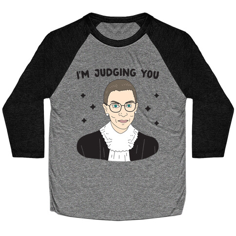 I'm Judging You (Ruth Bader Ginsburg) Baseball Tee