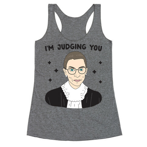 I'm Judging You (Ruth Bader Ginsburg) Racerback Tank Top