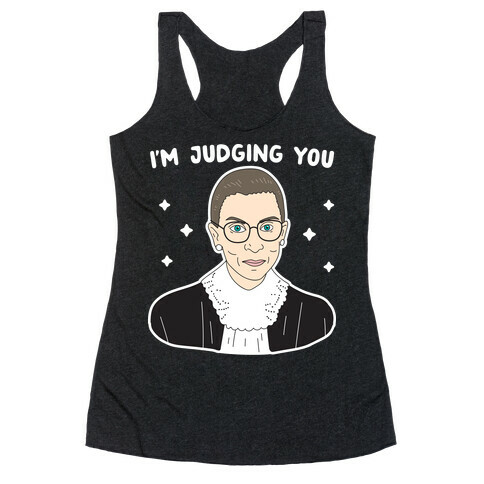 I'm Judging You (Ruth Bader Ginsburg) Racerback Tank Top