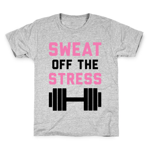 Sweat Off The Stress Kids T-Shirt