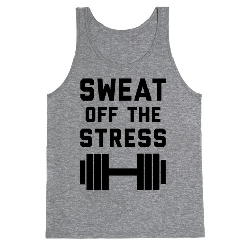 Sweat Off The Stress Tank Top