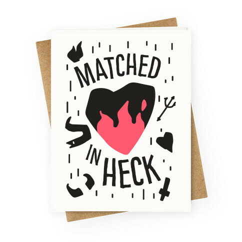 Matched in Heck Greeting Card