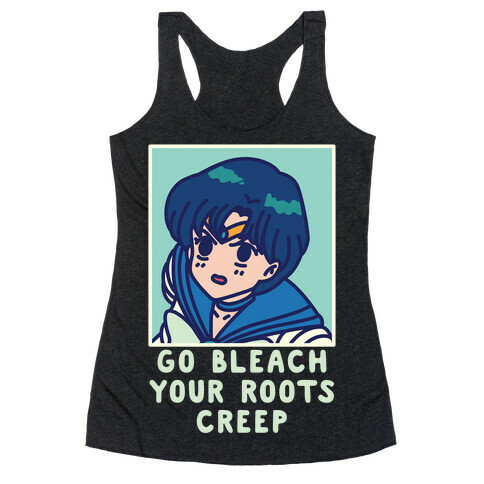 Go Bleach Your Roots Creep Sailor Mercury Racerback Tank Top