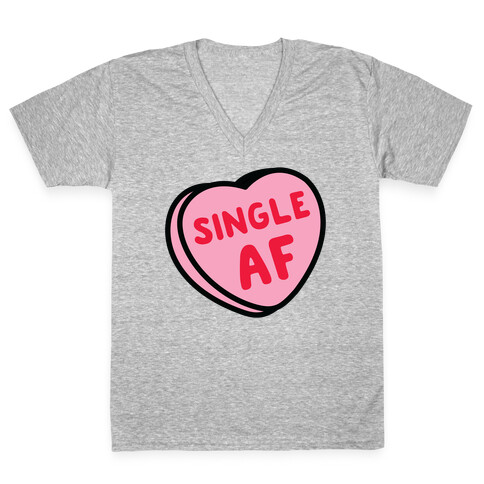 Single AF Candy Heart  V-Neck Tee Shirt