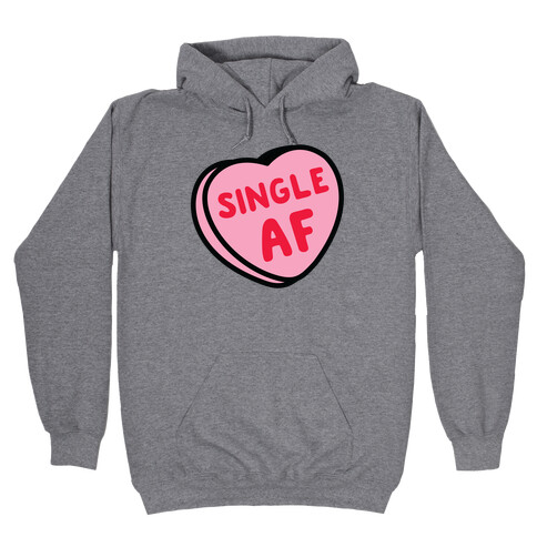 Single AF Candy Heart  Hooded Sweatshirt
