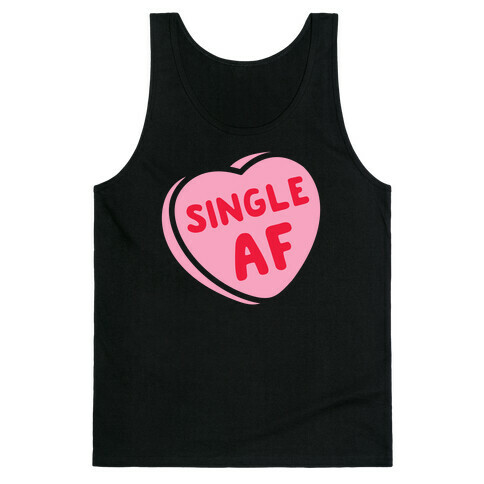 Single AF Candy Heart  Tank Top