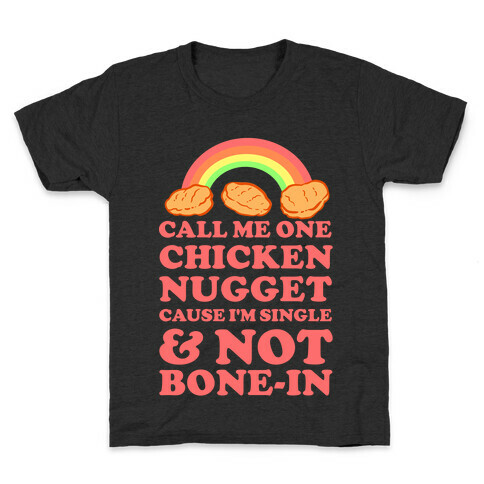 Call Me One Chicken Nugget Kids T-Shirt