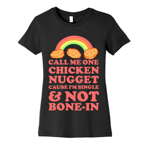 Call Me One Chicken Nugget Womens T-Shirt