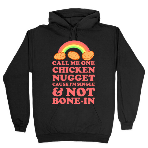 Call Me One Chicken Nugget Hooded Sweatshirt