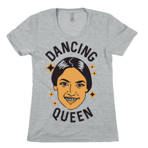 Alexandria Ocasio-Cortez Dancing Queen Womens T-Shirt