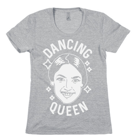 Alexandria Ocasio-Cortez Dancing Queen Womens T-Shirt