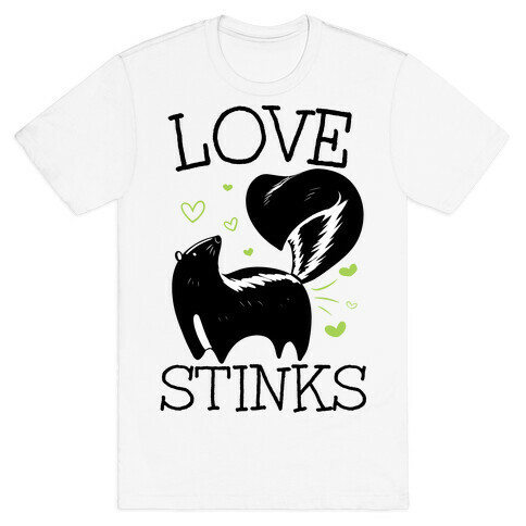 Love Stinks T-Shirt