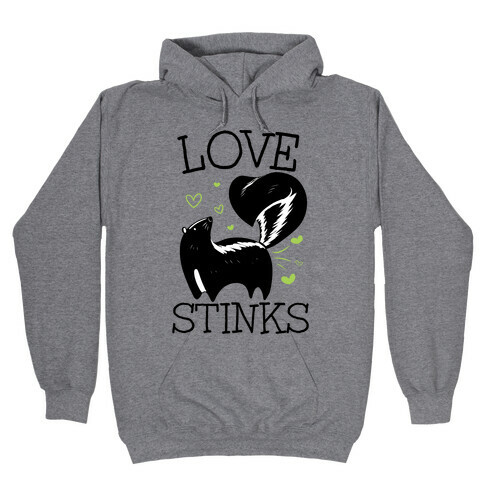 Love Stinks Hooded Sweatshirt