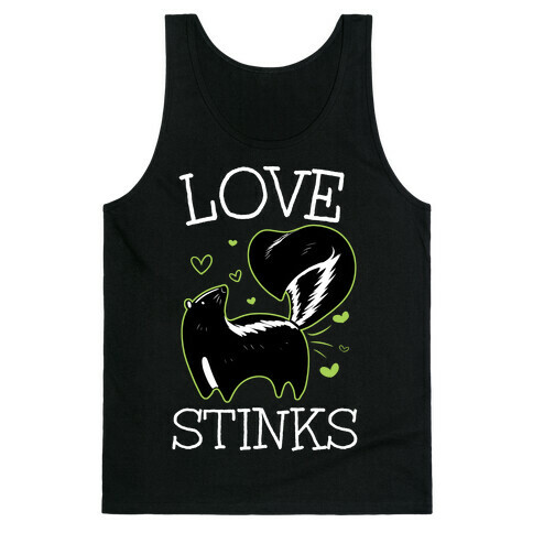 Love Stinks Tank Top