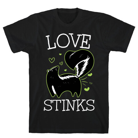 Love Stinks T-Shirt