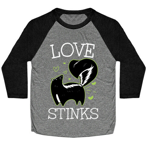 Love Stinks Baseball Tee