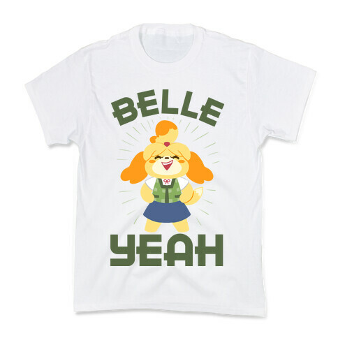 BELLE YEAH! Kids T-Shirt