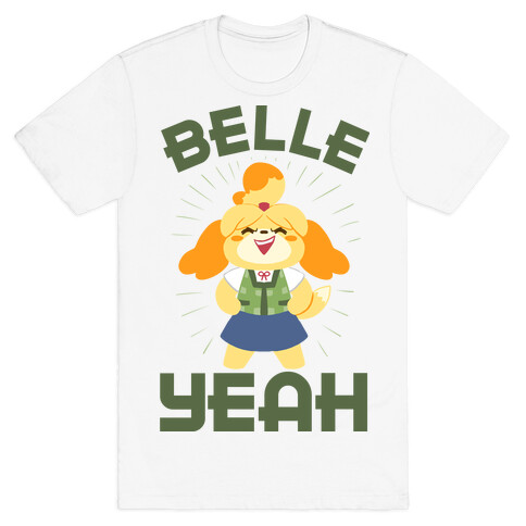 BELLE YEAH! T-Shirt