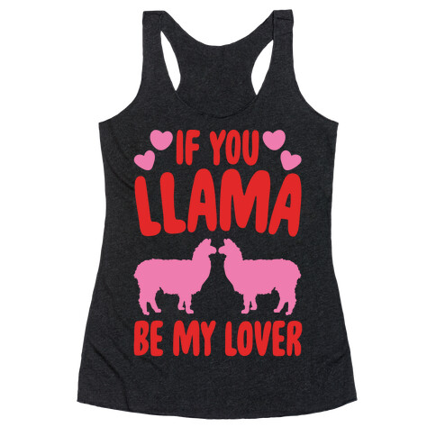 If You Llama Be My Love White Print Racerback Tank Top