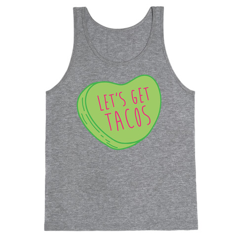 Let's Get Tacos Conversation Heart Tank Top