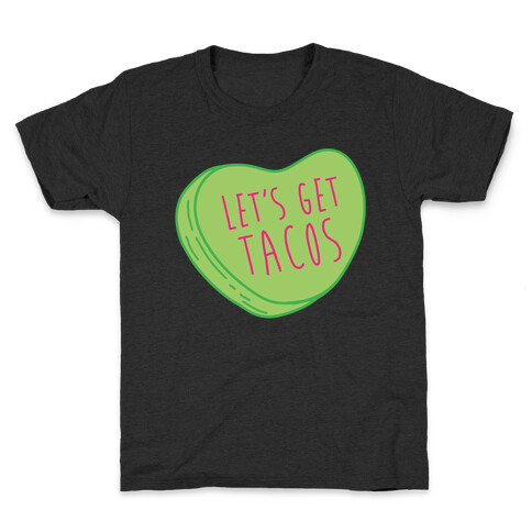 Let's Get Tacos Conversation Heart White Print Kids T-Shirt