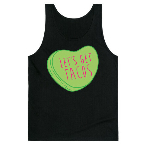 Let's Get Tacos Conversation Heart White Print Tank Top