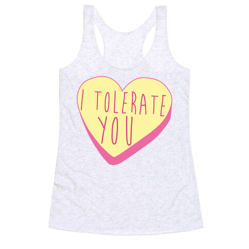 I Tolerate You Racerback Tank Top