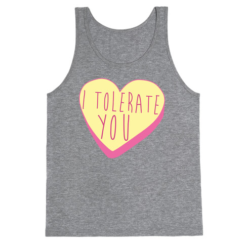 I Tolerate You Tank Top