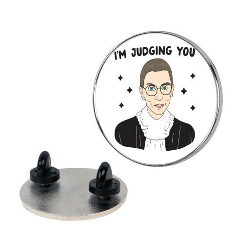 I'm Judging You (Ruth Bader Ginsburg) Pin