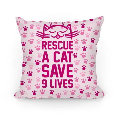 Rescue A Cat Save Nine Lives Pillow