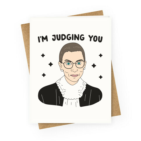 I'm Judging You (Ruth Bader Ginsburg) Greeting Card
