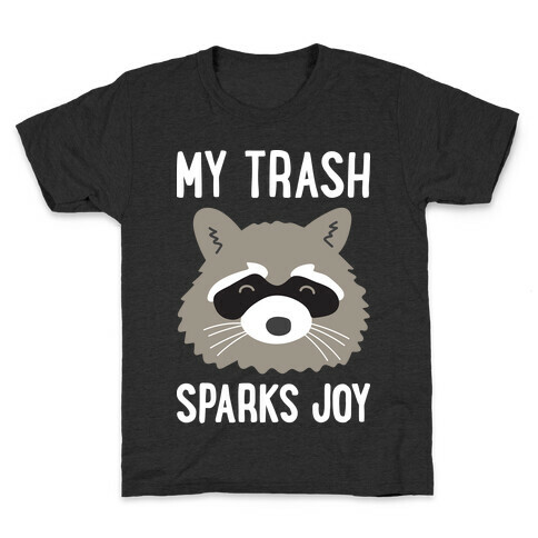 My Trash Sparks Joy Raccoon Kids T-Shirt